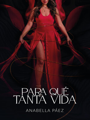cover image of Para qué tanta vida